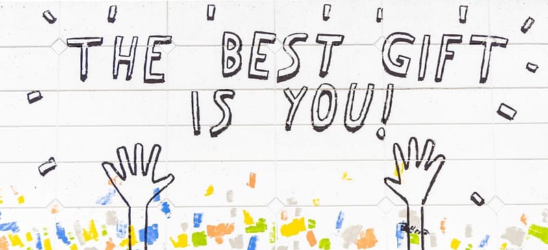 best gift is you